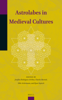Astrolabes in Medieval Cultures