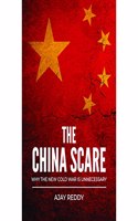The China Scare Why the New Cold War is Unnecessary