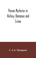 Poison mysteries in history, romance and crime