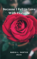 Because I Fell in Love with Florante
