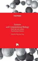 Systems and Computational Biology: Molecular and Cellular Experimental Systems