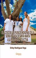 Acceso de Los Pueblos Indígenas de la Sierra Nevada de Santa Marta a la Reparación Colectiva