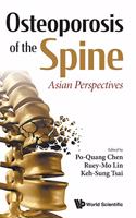 Osteoporosis of the Spine: Asian Perspectives