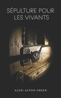 Sépulture pour les vivants