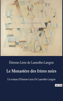 Monastère des frères noirs