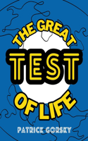 Great Test of Life