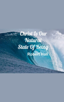 Christ Is Our Natural State Of Being