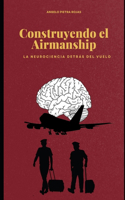 Construyendo el Airmanship
