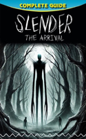 Slender: The Arrival Complete Guide and Walkthrough