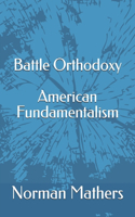 Battle for Orthodoxy