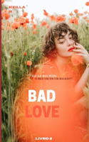 Bad Love 2