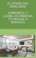 El Poder del Feng Shui Armoniza Y Llena de Energía Tu Hogar O Negocio