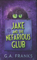 Jake and the Nefarious Glub