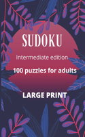 Sudoku 100 Large Print Puzzles for Adults: 100 large print puzzles for adults and seniors. The ideal way to keep your brain active. Suitable for visually impaired readers size 16pt