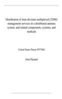 Distribution of time-division multiplexed (TDM) management services in a distributed antenna system, and related components, systems, and methods
