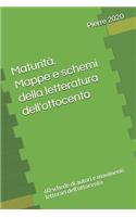 Maturità. Mappe e schemi della letteratura dell'ottocento