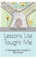 Lessons Life Taught Me