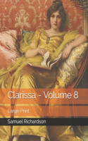 Clarissa - Volume 8: Large Print