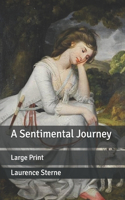 A Sentimental Journey: Large Print