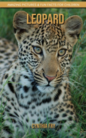 Leopard: Amazing Pictures & Fun Facts for Children