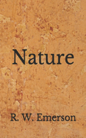 Nature: (Aberdeen Classics Collection)