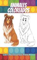 ANIMALES COLOREADOS - Libro De Colorear Para Niños