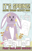 It's spring! Easter Themed Activity Book For Kids Ages 4-8: Mix of Sudoku Scissor Skills Practise Conntect The Dots Color By Number Word Search Special Crossword With Solutions (Free Garland Inside)