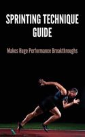 Sprinting Technique Guide