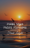 Poems that Paint Pictures