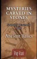Mysteries Carved in Stones