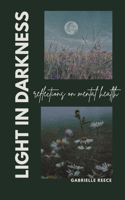 Light in Darkness