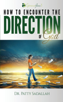 Encountering the DIRECTION of God