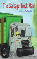 Garbage Truck Man!