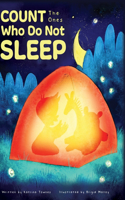 COUNT The Ones Who Do Not SLEEP