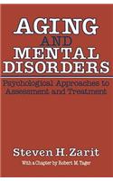 Aging & Mental Disorders (Psychological Approaches to Assessment & Treatment)