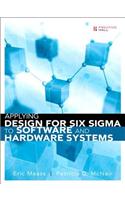Applying Design for Six SIGMA to Software and Hardware Systems