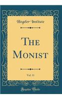 The Monist, Vol. 11 (Classic Reprint)