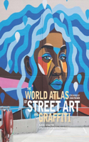 World Atlas of Street Art and Graffiti