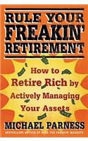 Rule Your Freakin' Retirement