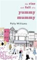The Rise And Fall Of A Yummy Mummy
