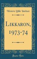 Likkaron, 1973-74 (Classic Reprint)