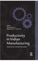 Productivity in Indian Manufacturing