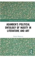 Agamben’s Political Ontology of Nudity in Literature and Art