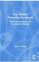 Positive Parenting Handbook