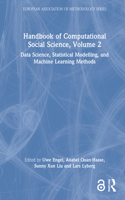 Handbook of Computational Social Science, Volume 2: Data Science, Statistical Modelling, and Machine Learning Methods(European Association of Methodology Series)