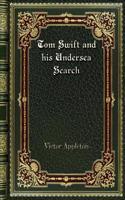 Tom Swift and his Undersea Search