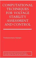 Computational Techniques for Voltage Stability Assessment and Control