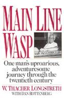 Main Line WASP: Education of Thatcher Longstreth