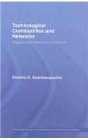 Technological Communities and Networks: Triggers and Drivers for Innovation