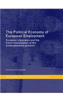The Political Economy of European Employment